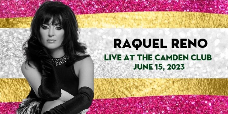 Soul Singing Raquel Reno Set for a Star Performance at the Camden Club