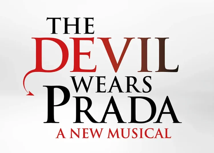 PREVIEW: The Devil Wears Prada’, The Musical