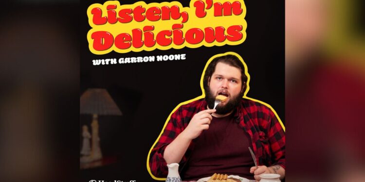Podcast of the Week: Listen, I’m Delicious