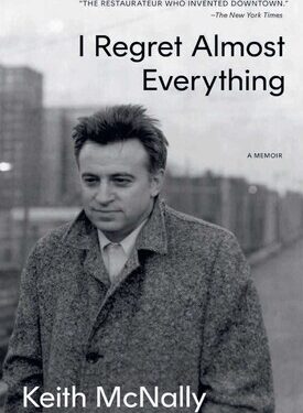 Books: Keith McNally: I Regret Almost Everything